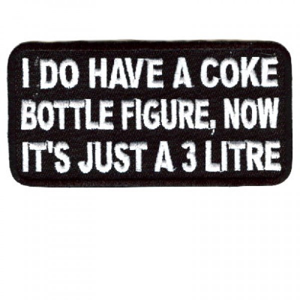 I do have a Coke bottle figure 3 Litre patch I do have a Coke bottle figure 3 Litre patch