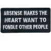 Absense makes the Heart want to fondle