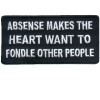 Absense makes the Heart want to fondle