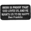 Ben Franklin- Beer is Proof God Loves us