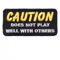 Caution Does Not Play Well With Others Patch