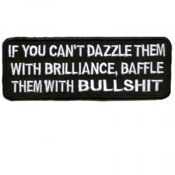 If you cannot Dazzle with Brilliance Black Patch If you cannot Dazzle with Brilliance Black Patch