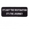 Its not the Destination Its the Journey Patch