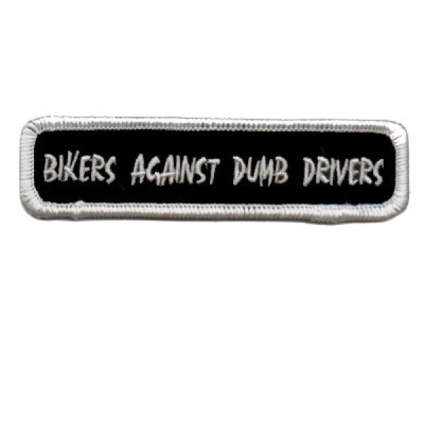 Bikers Against Dumb Drivers small Patch Bikers Against Dumb Drivers small Patch