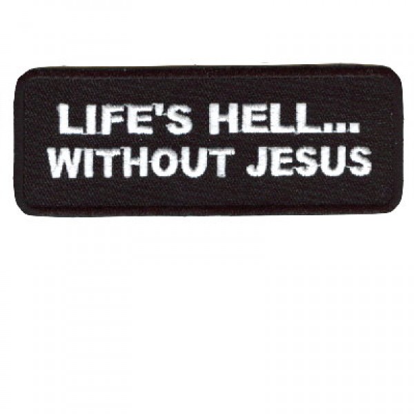 Lifes Hell without Jesus patch Lifes Hell without Jesus patch