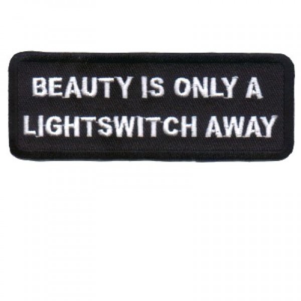 Beauty is only a Lightswitch away patch Beauty is only a Lightswitch away patch