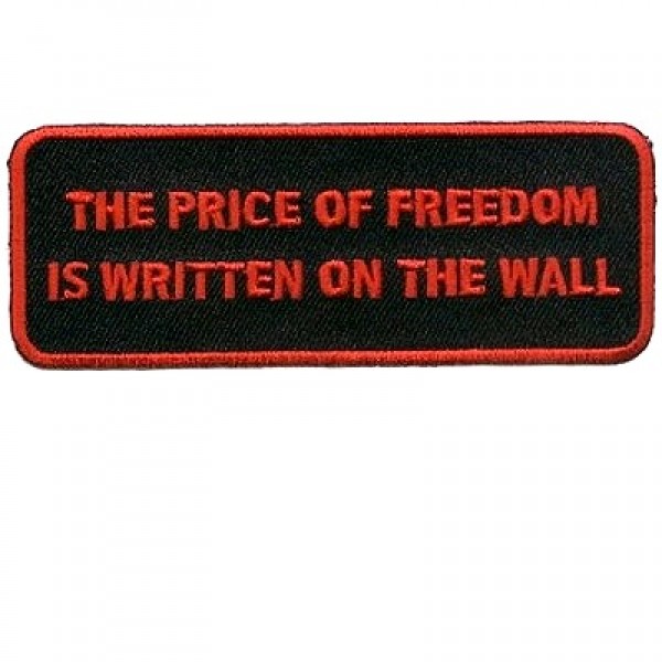 Price of Free is Written on the Wall Red Patch Price of Free is Written on the Wall Red Patch