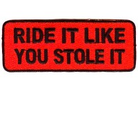 Ride It Like You Stole It orange