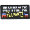 Lesser of 2 Evils Still Evil-Tea Party time patch