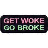 GET WOKE GO BROKE