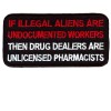 If Illegal Aliens are Undocumented Workers patch